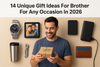 14 Unique Gift Ideas For Brother For Any Occasion In 2026